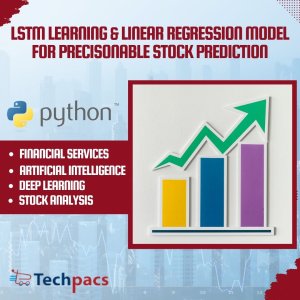Precisionable Stock Prediction using LSTM and Linear Regression Models
