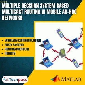 Optimizing Multicast Routing in Mobile Ad-Hoc Networks using Multiple Fuzzy Systems Based Approach