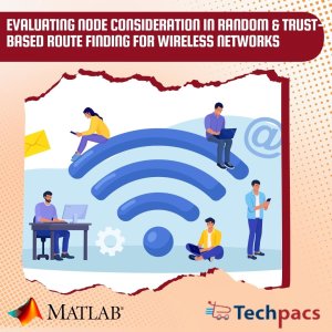 Evaluating Node Consideration in Random and Trust-Based Route Finding for Enhanced Wireless Network Security and Reliability