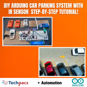 DIY Arduino System for Car Parking with IR Sensor and Step-by-Step ...