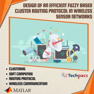 Efficient Fuzzy Logic based Cluster Routing Protocol for Wireless Sensor Networks