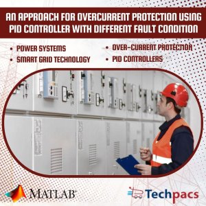 An Innovative Approach for Enhanced Overcurrent Protection Using PID Controller with Consideration for Different Fault Conditions