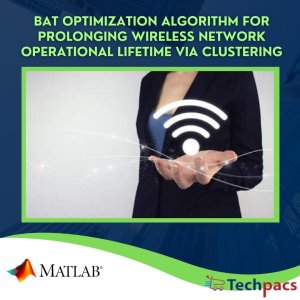 BAT Optimization Algorithm for Prolonging Wireless Network Operational Lifetime via Clustering with Intermediate Nodes