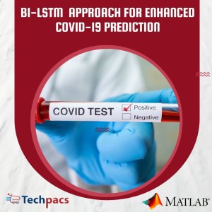 Bi-LSTM Fusion for Enhanced Covid-19 Prediction