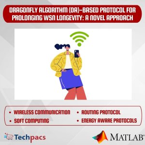 Dragonfly Optimization Algorithm (DA) and Fuzzy C-means (FCM) for Enhanced WSN Longevity and Energy Efficiency