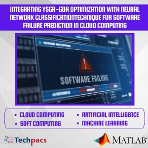 Integrating Hybrid Optimization with Neural Network for Enhanced Software Failure Prediction in Cloud Computing