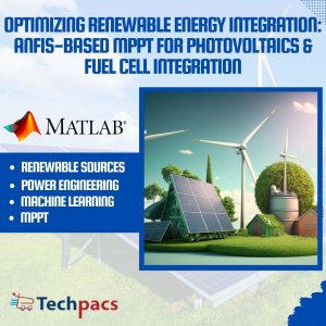 Optimizing Renewable Energy Integration: ANFIS-based MPPT for Photovoltaics and Fuel Cell Integration.
