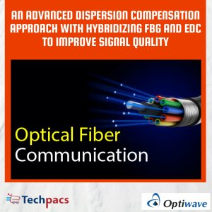 An Advanced Dispersion Compensation Approach With Hybridizing FBG And EDC to Improve Signal Quality.