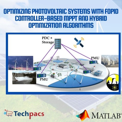 Optimizing Photovoltaic Systems with FOPID Controller-based MPPT and ...