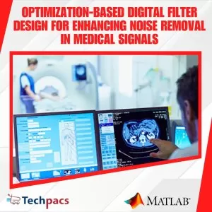 Optimization-Driven Noise Removal in Medical Signals: Leveraging BAT and SOA Algorithms for Digital Filter Design